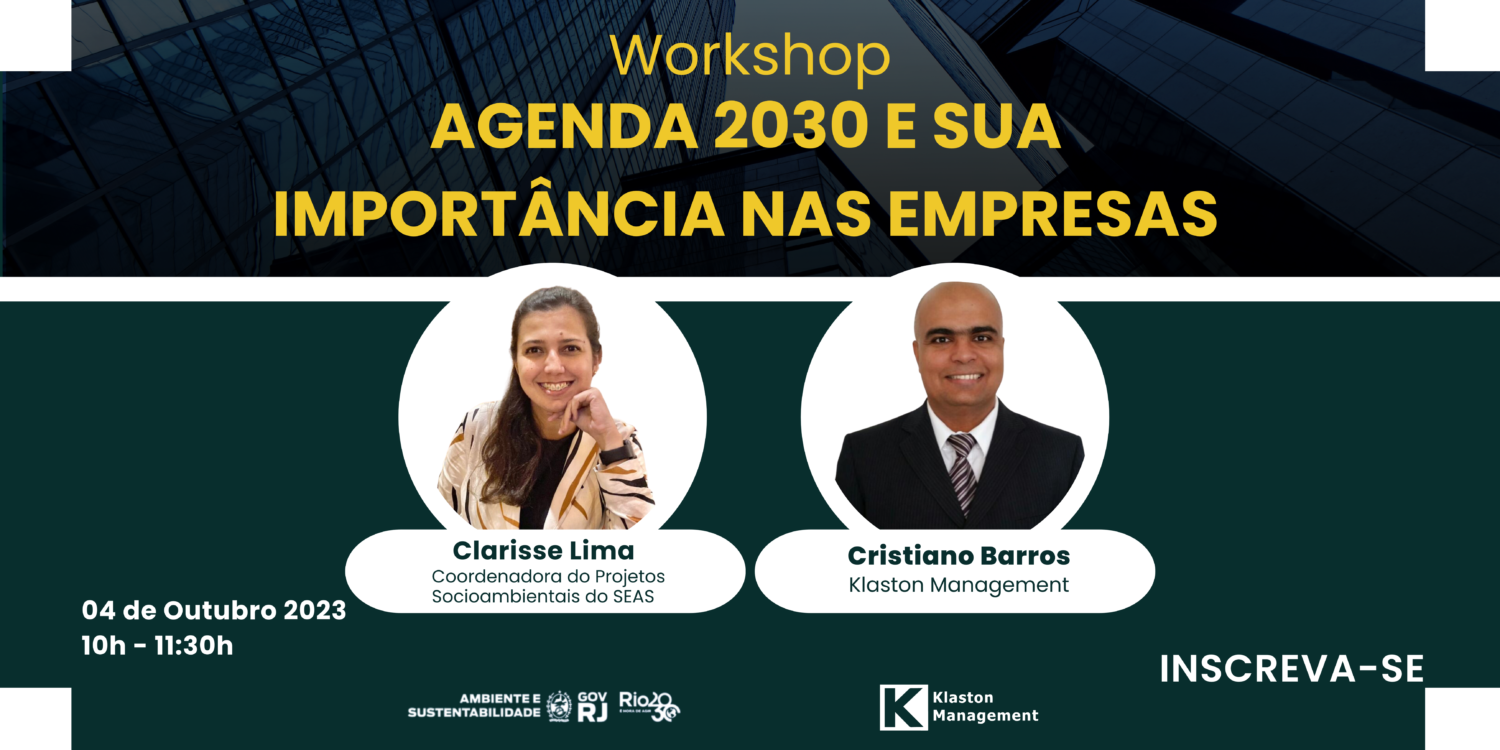 Klaston,SEAS,Secretaria de Estado do Ambiente e Sustentabilidade (SEAS),Estado do Rio de Janeiro,Workshop,Agenda 2030,Agenda 2030 ODS,ODS ONU,ODS,Secretaria do meio ambiente,Sustentabilidade,Gestão ambiental,Secretaria do Estado do Rio de Janeiro,Meio ambiente,ESG,governança ambiental social e corporativa,Environmental social and corporate,Objetivos de Desenvolvimento Sustentável (ODS),Assembleia Geral das Nações Unidas,Desenvolvimento Sustentável,Erradicação da pobreza,Igualdade de gênero,Educação de qualidade,Saúde e bem-estar,Energias renováveis,Redução das desigualdades,Consumo responsável,Ação climática,Parcerias globais,Inclusão social,Biodiversidade,Mudanças climáticas,Crescimento econômico inclusivo,Workshop Agenda 2030